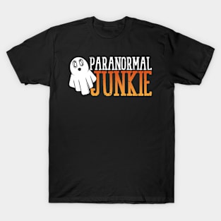 Paranowmal Junkie  Ghost hunter T-Shirt